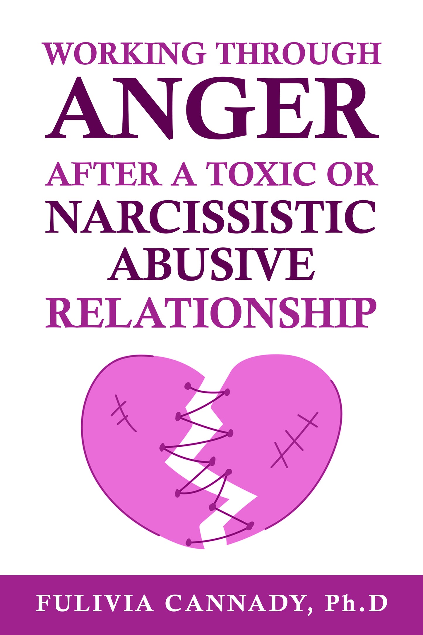 Working Through Anger After A Toxic Or Narcissistic Abusive Relationship