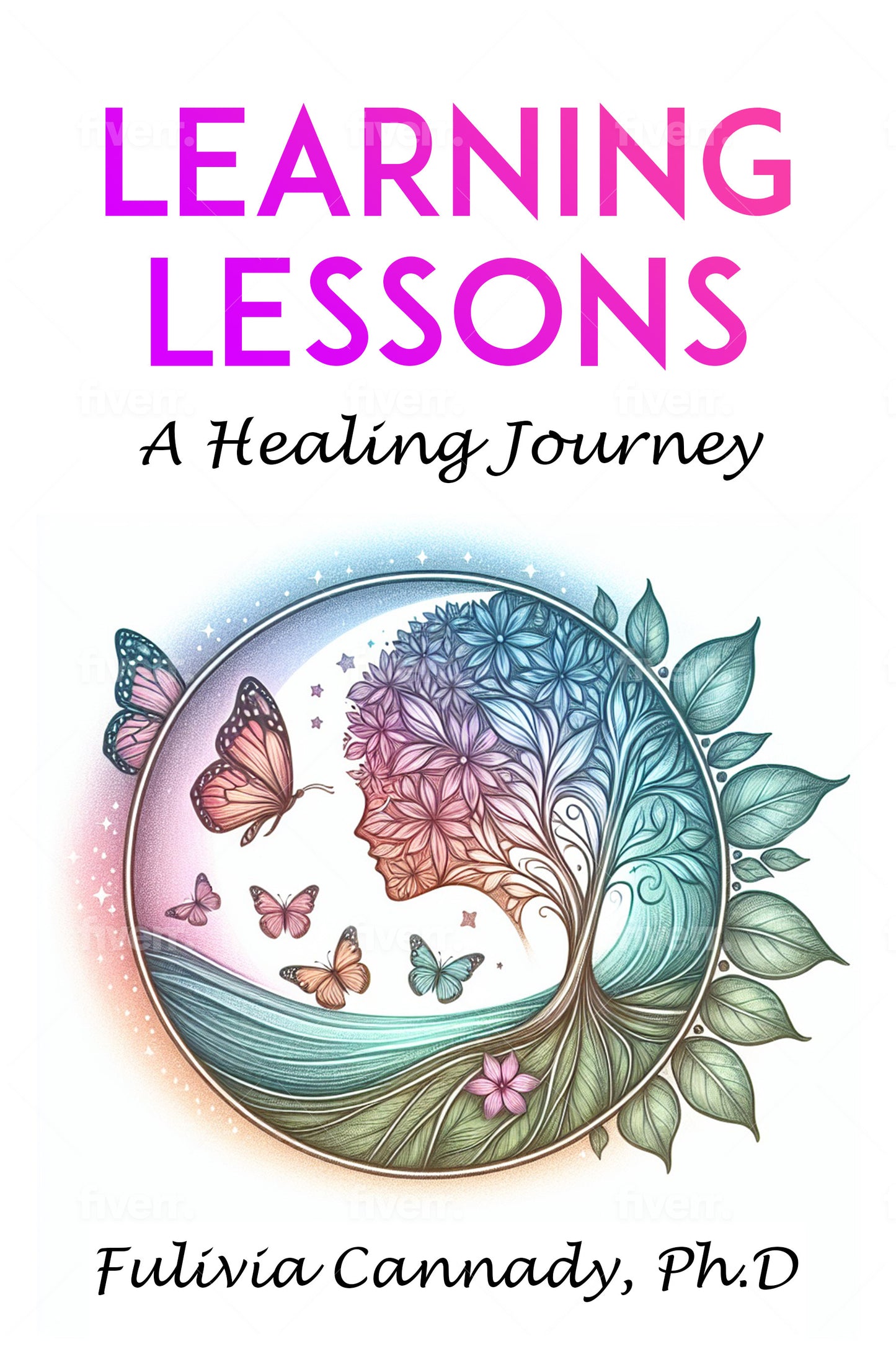 Lessons Learned: A Healing Journey